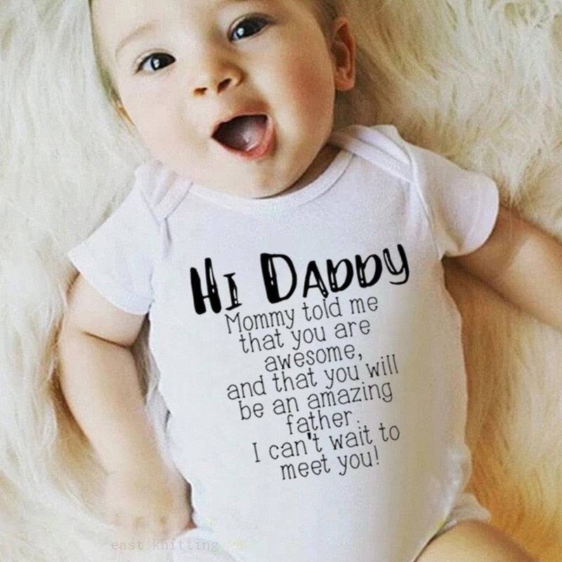 Hi Daddy Mommy Told Me That You Are Awesome Baby Bodysuit Gray Body Baby Boy Girl Romper Short Sleeve Newborn Jumpsuit Outfits - TheWellBeing4All