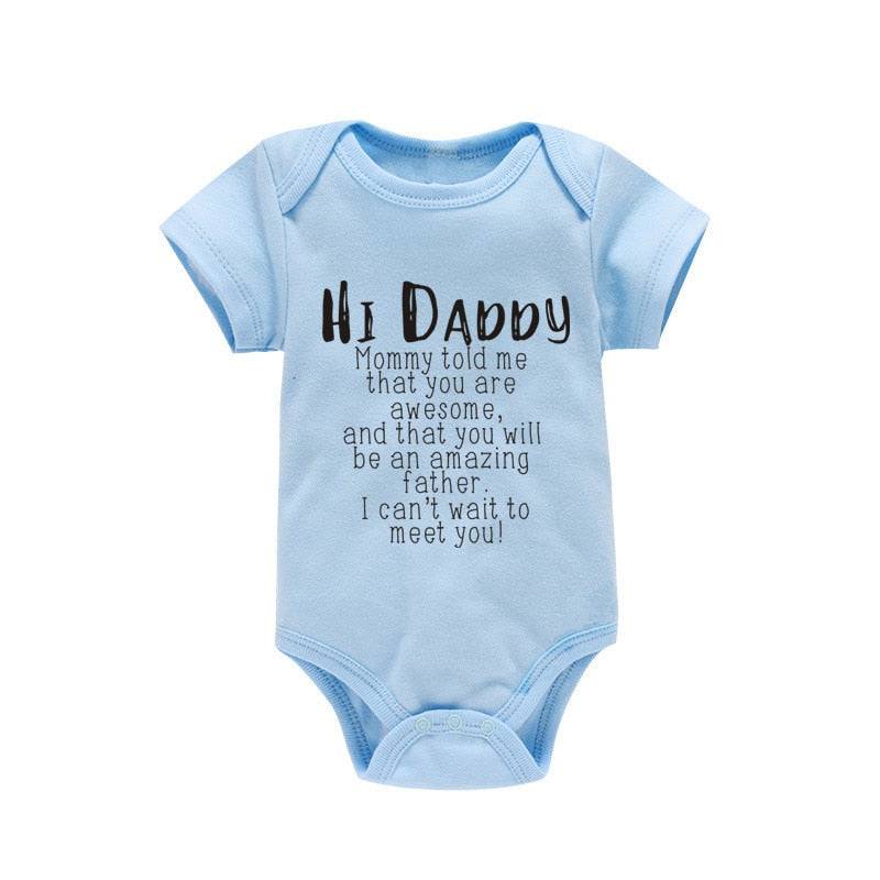 Hi Daddy Mommy Told Me That You Are Awesome Baby Bodysuit Gray Body Baby Boy Girl Romper Short Sleeve Newborn Jumpsuit Outfits - TheWellBeing4All