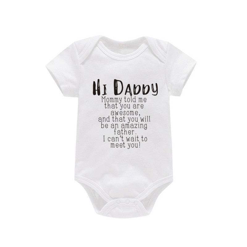 Hi Daddy Mommy Told Me That You Are Awesome Baby Bodysuit Gray Body Baby Boy Girl Romper Short Sleeve Newborn Jumpsuit Outfits - TheWellBeing4All