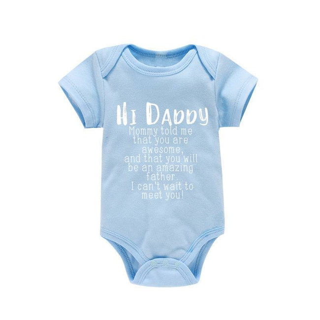 Hi Daddy Mommy Told Me That You Are Awesome Baby Bodysuit Gray Body Baby Boy Girl Romper Short Sleeve Newborn Jumpsuit Outfits - TheWellBeing4All